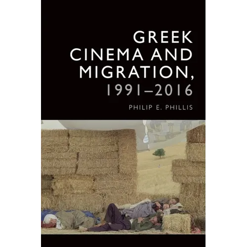 Greek Cinema and Migration, 1991-2016