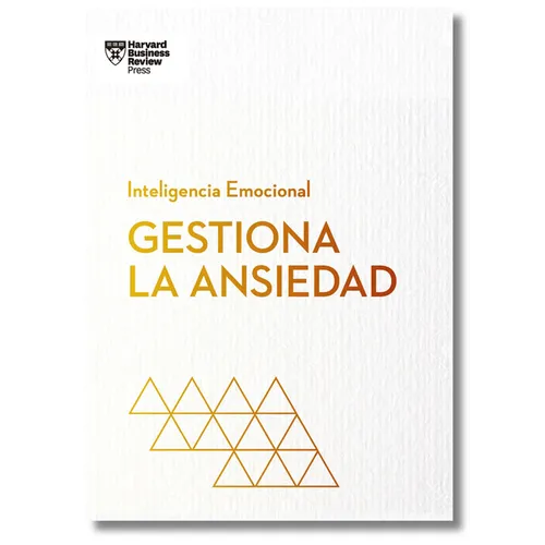 Gestiona La Ansiedad (Managing Your Anxiety Spanish Edition)