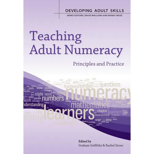 Teaching Adult Numeracy: Principles & Practice