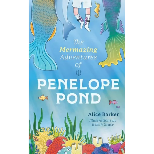 The Mermazing Adventures of Penelope Pond