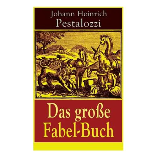 Das Große Fabel-Buch: 86 Titel