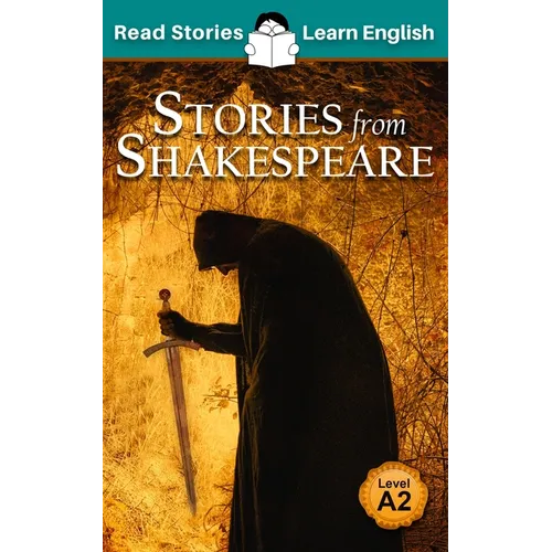 Stories from Shakespeare: CEFR level A2 (ELT Graded Reader)