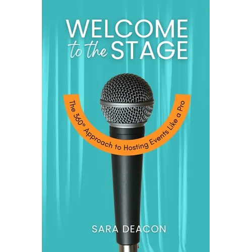 Welcome to the Stage: The 360° Approach to Hosting Events Like a Pro