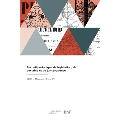 Recueil périodique de législation, de doctrine et de jurisprudence
