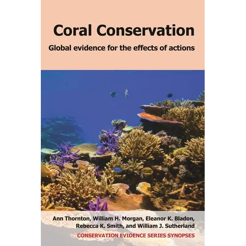 Coral Conservation: Global Evidence for the Effects of Actions
