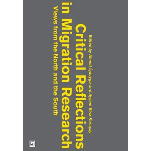 Critical Reflections in Migration Research: Views from the North and the South