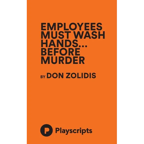 Employees Must Wash Hands... Before Murder