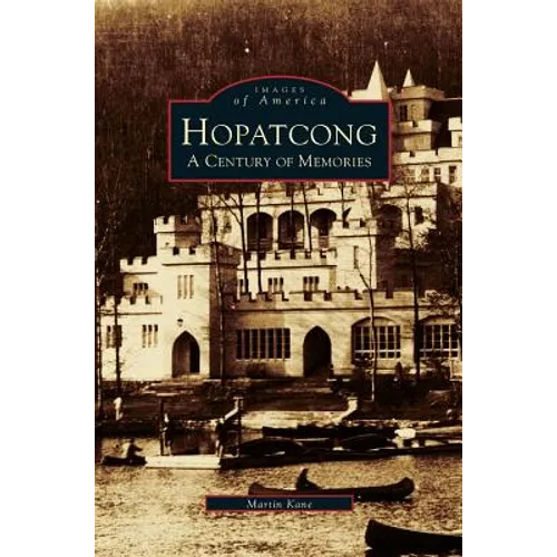 Hopatcong: A Century of Memories