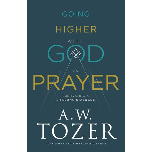 Going Higher with God in Prayer