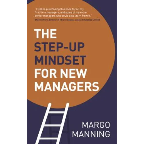 The Step-Up Mindset for New Managers