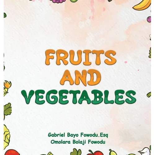 Fruits and Vegetables