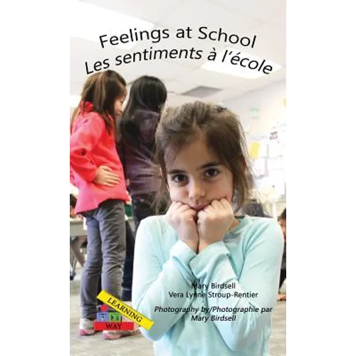 Feelings at School/Les emotions a`le`cole