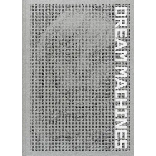 Dream Machines