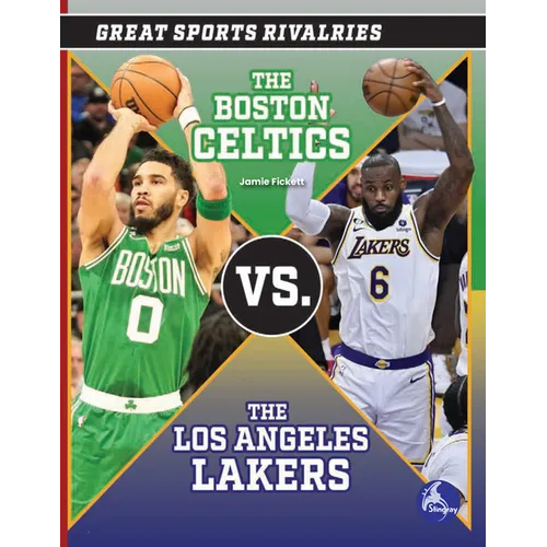 The Boston Celtics vs. the Los Angeles Lakers