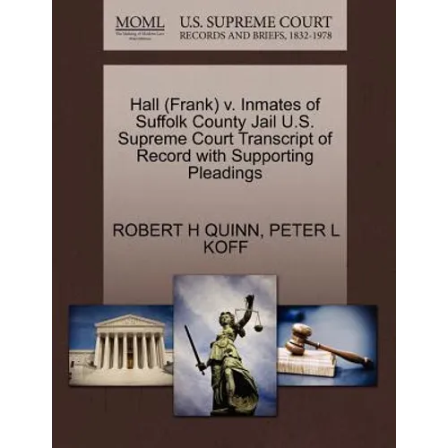 Hall (Frank) V. Inmates of Suffolk County Jail U.S. Supreme Court Transcript of Record with Supporting Pleadings