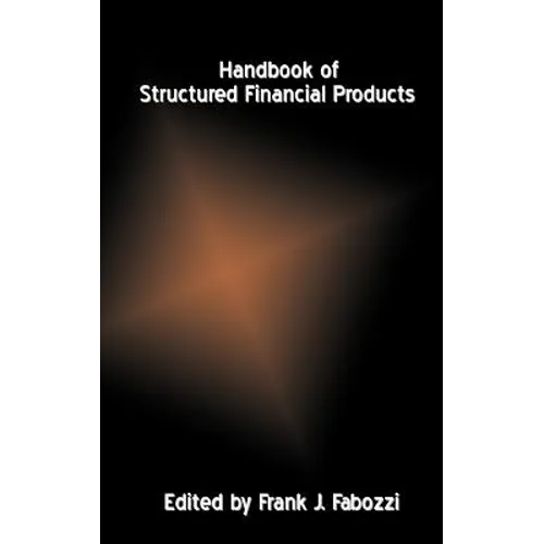 Handbook of Structured Financial Products
