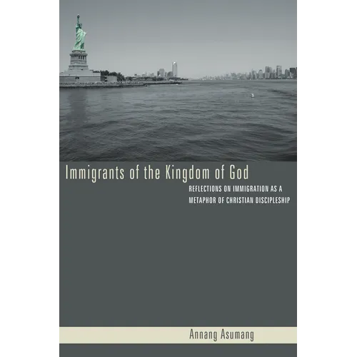 Immigrants of the Kingdom of God