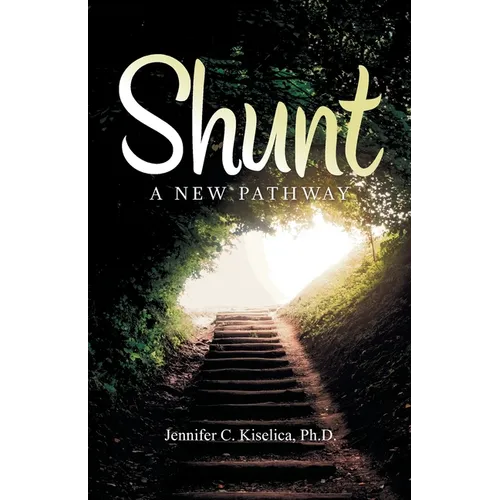 Shunt: A New Pathway
