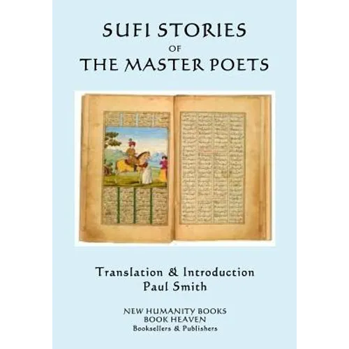Sufi Stories of the Master Poets: An Anthology
