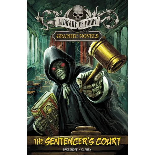 The Sentencer's Court: A Graphic Novel