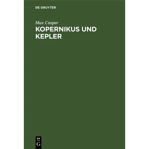 Kopernikus Und Kepler: Zwei Vorträge