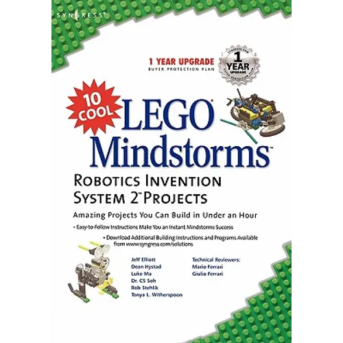 10 Cool Lego Mindstorm Robotics Invention System 2 Projects: Amazing Projects You Can Build in Under an Hour