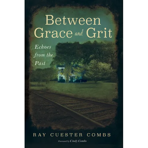 Between Grace and Grit: Echoes from the Past