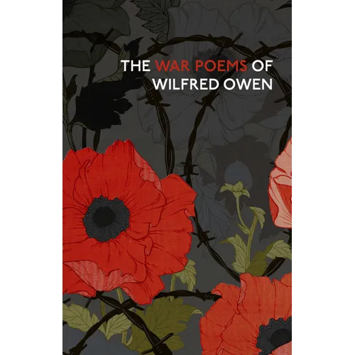 The War Poems of Wilfred Owen