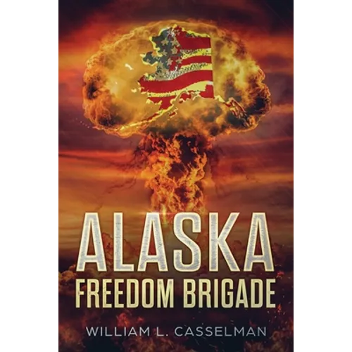 Alaska Freedom Brigade