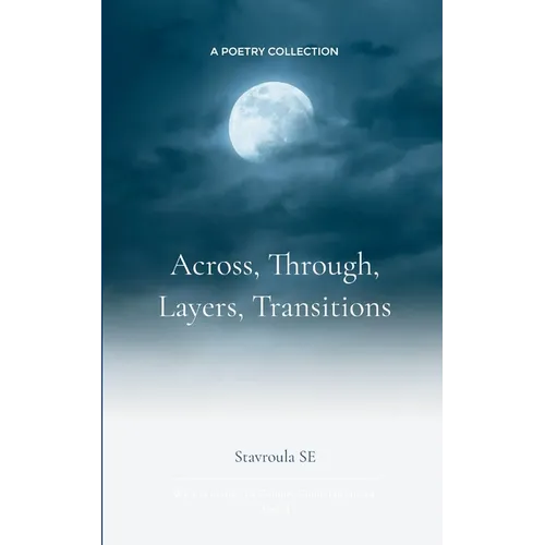 Across, Through, Layers, Transitions