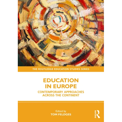 Education in Europe: Contemporary Approaches across the Continent