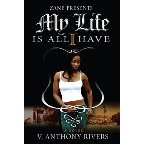 My Life Is All I Have