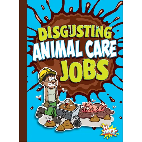 Disgusting Animal Care Jobs