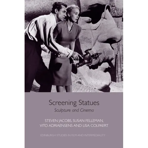 Screening Statues: Sculpture and Cinema