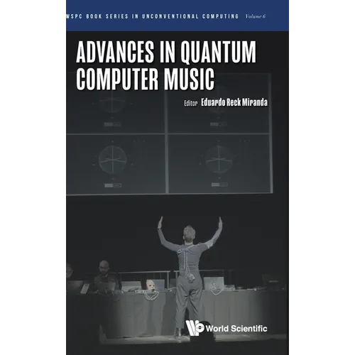 Advances in Quantum Computer Music