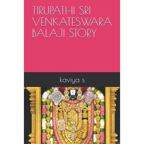 Tirupathi Sri Venkateswara Balaji Story