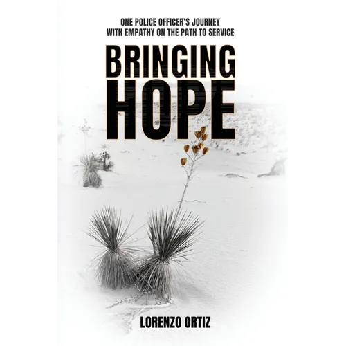 Bringing Hope: One Police Officer's Journey With Empathy on the Path to Service