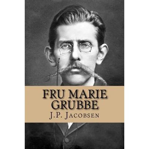Fru Marie Grubbe: Interieurer fra det syttende Aarhundrede