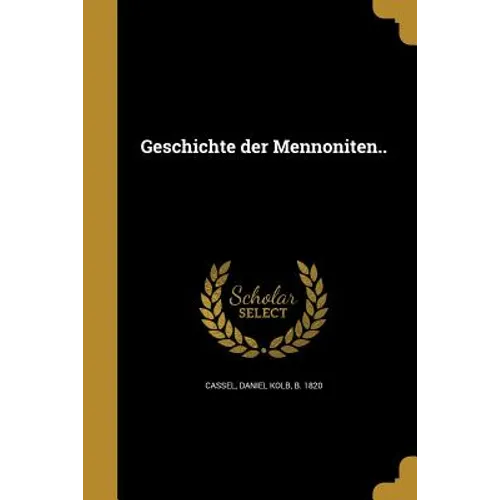 Geschichte der Mennoniten..