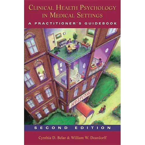 Clinical Health Psychology in Medical Settings: A Practitioner's Guidebook