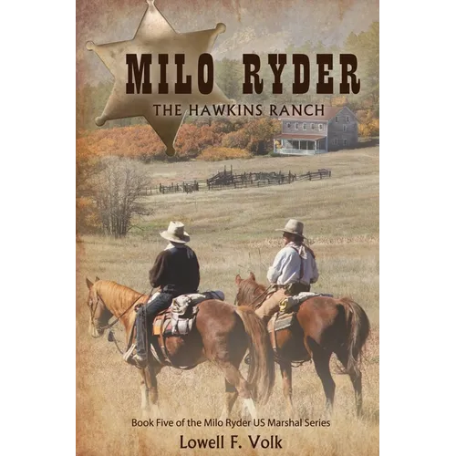 Milo Ryder: The Hawkins Ranch