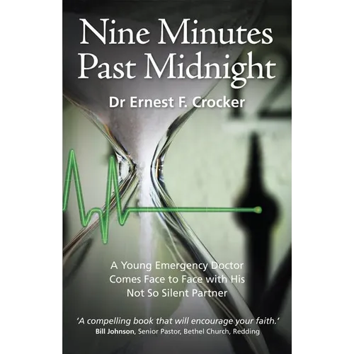 Nine Minutes Past Midnight: A Doctor Comes Face to Face with His Not so Silent Partner