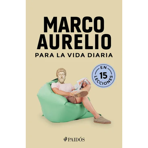 Marco Aurelio Para La Vida Diaria / Marcus Aurelius for Daily Life