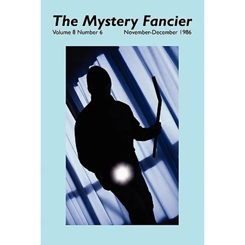 The Mystery Fancier (Vol. 8 No. 6) November-December 1986