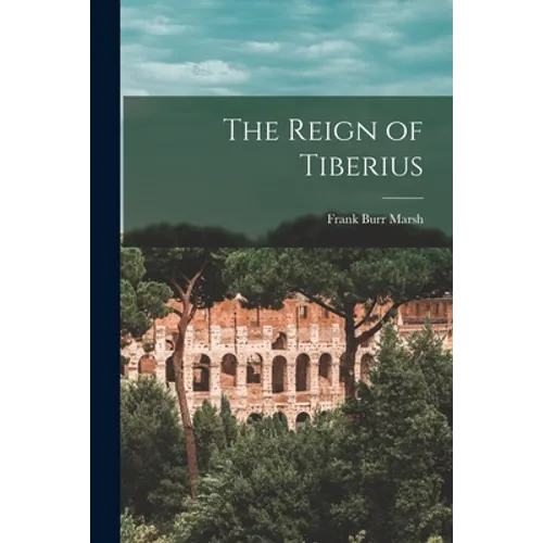 The Reign of Tiberius