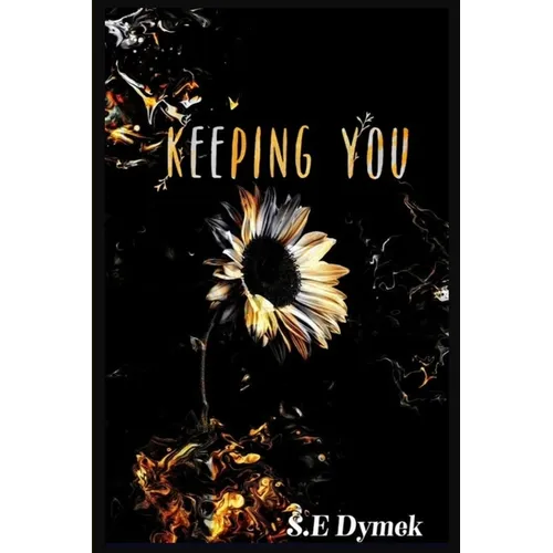 Keeping You