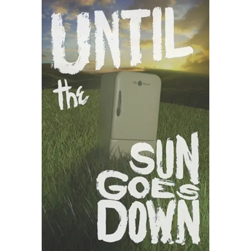 Until the Sun Goes Down