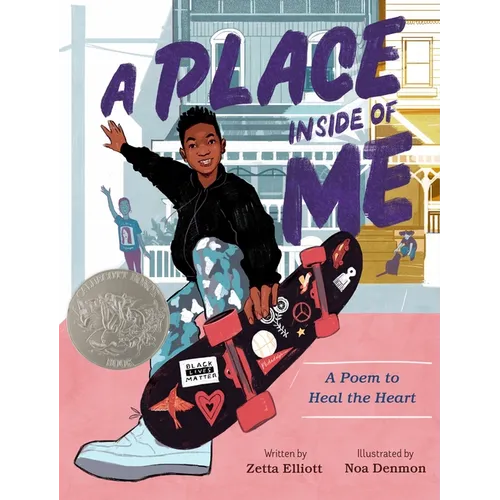 A Place Inside of Me: A Poem to Heal the Heart (Caldecott Honor Book)