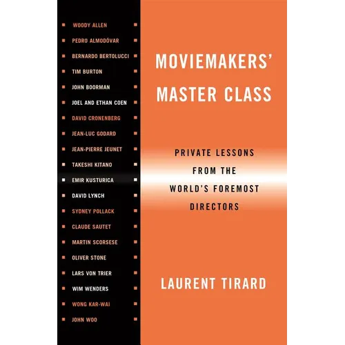 Moviemakers' Master Class: Private Lessons from the World's Foremost Directors