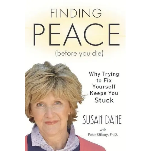 FINDING PEACE (before you die)